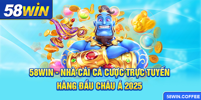 58win ⭐️ Link Vào 58win.com Chính Thức, Tải App +18K